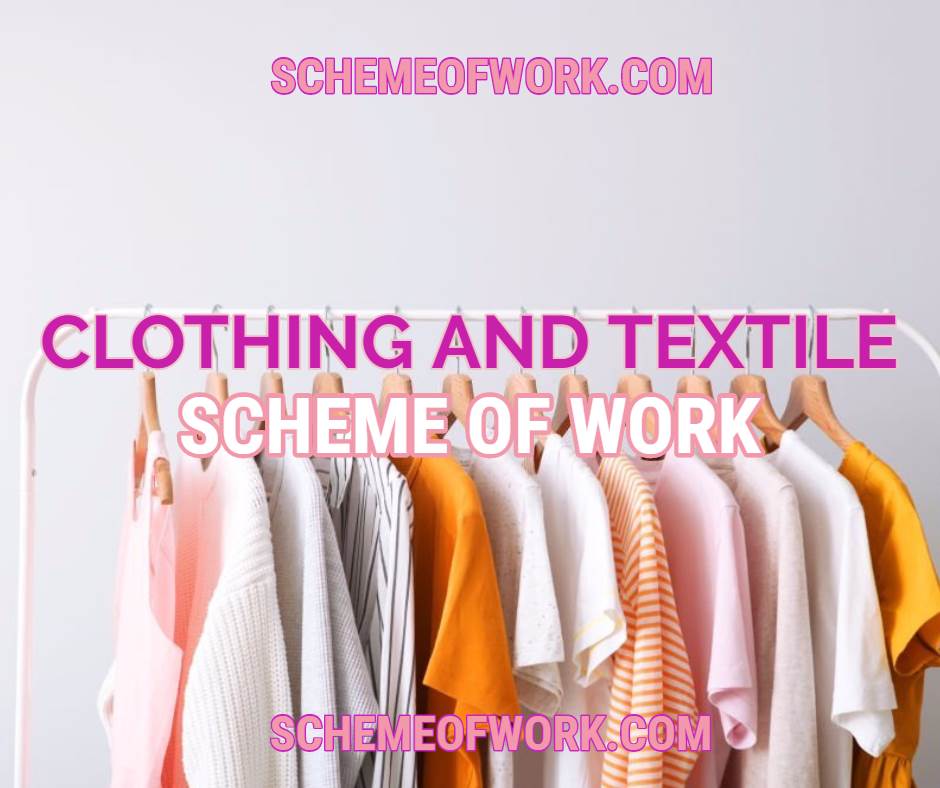 Clothing and Textile Scheme of work